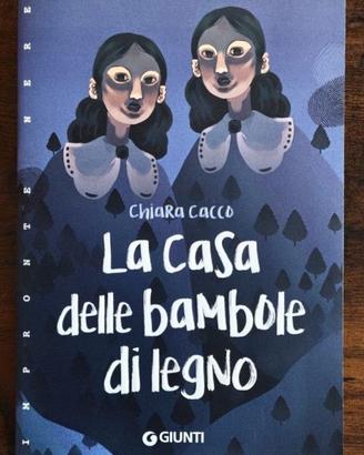 La casa delle bambole di legno - Chiara Cacco