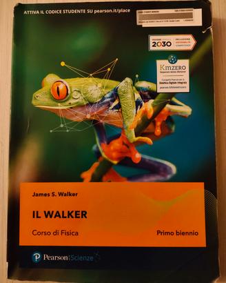 IL WALKER Corso di fisica.Primo Biennio
