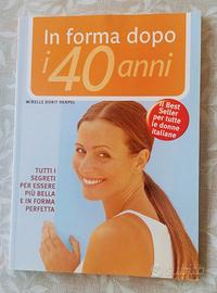 In forma dopo i 40 anni  - Mirelle Dorit Herpel