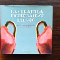 La Ceramica Monregalese del '900 - Gribaudo 2006