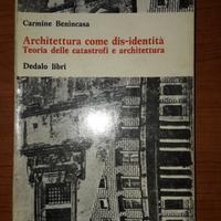 Architettura come dis-identita', carmine benincasa