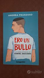 Ero un Bullo di Andrea Franzoso