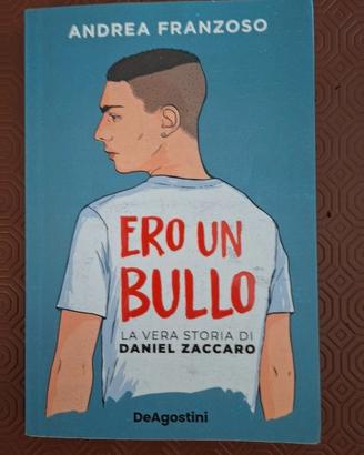 Ero un Bullo di Andrea Franzoso