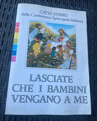 Catechismo CEI Lasciate che i bambini vengano a me