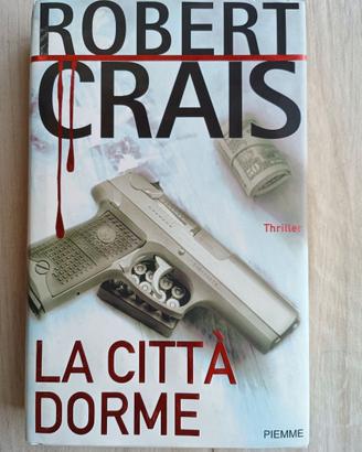 La città dorme di Robert Crais Thriller