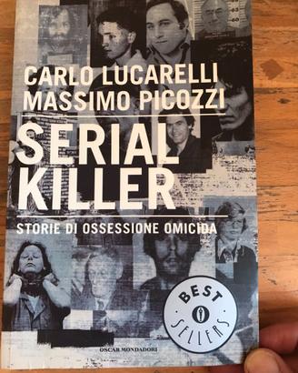 Serial killer. Storie di ossessione omicida