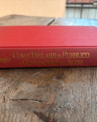 Libro Come parlare in pubblico e convincere gli…