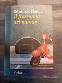 Sebastiano Martini – Il frastuono del mondo 