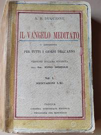 Il Vangelo Meditato - A.B. Duquesne - Vol. I e IV