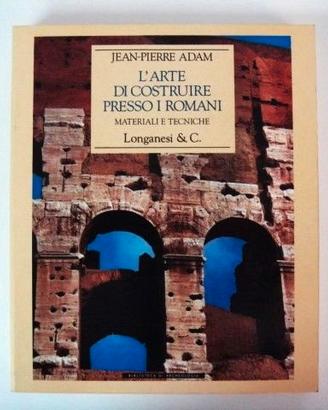 L'arte di costruire presso i romani