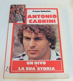 Libro calcio juve anni 80 Antonio Cabrini juventus