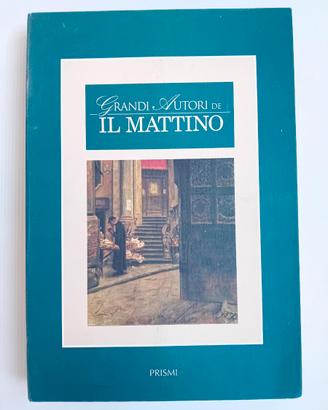 Grandi autori de Il mattino. 24 minilibri