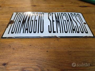 FORMAGGIO SEMIGRASSO tabella smalto originale 1920