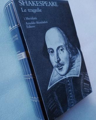 SHAKESPEARE, LE TRAGEDIE - I Meridiani Mondadori