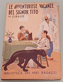 Le avventurose vacanze del signor Tito. 1941.