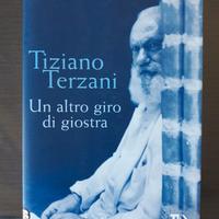 Un altro giro di giostra - Tiziano Terzani