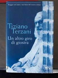 Un altro giro di giostra - Tiziano Terzani