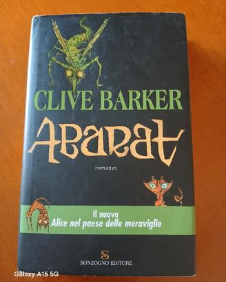 CLIVE BARKER  - ABARAT 1° EDIZIONE SONZOGNO 2002