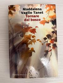 Romanzo “Tornare dal Bosco”Maddalena Vaglio Tanet