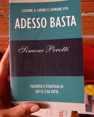 Libro " Adesso Basta " di Simone Perotti