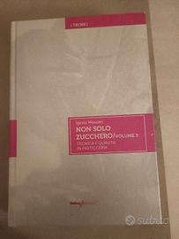 Non solo zucchero vol 1