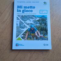 Mi metto in gioco libro educazione fisica 