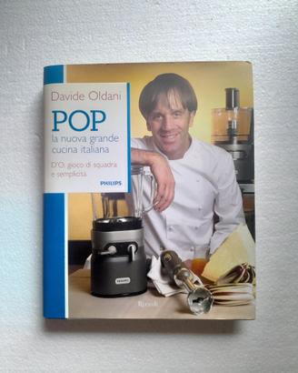 DAVIDE OLDANI Pop, La nuova grande cucina italiana