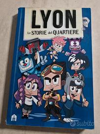 Lyon - Le storie del quartiere