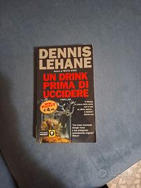 LEHANE DENNIS - Un drink prima di uccidere