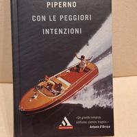 Piperno - Con le peggiori intenzioni