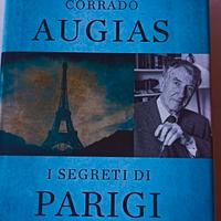 I segreti di Parigi - Corrado Augias