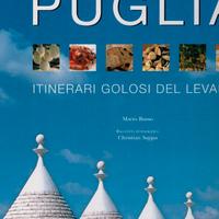 PUGLIA ITINERARI GOLOSI DEL LEVANTE