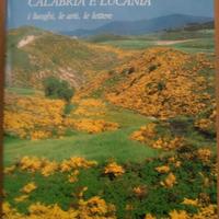 Calabria e Lucania - i luoghi, le arti, le lettere