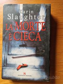 Karin Slaughter - La morte è cieca