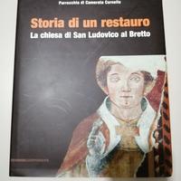 Storia di un restauro La chiesa di San Ludovico