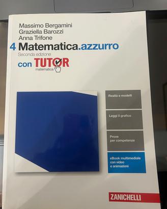 4 Matematica.azzurro Bergamini,Barozzi, Trifone