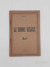 Commedia Teatrale Le Donne Gelose libricino antico