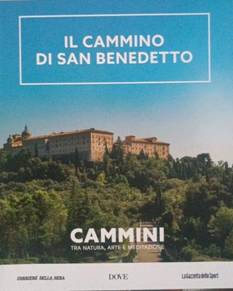 IL CAMMINO DI SAN BENEDETTO Guida Trekking Pellegr