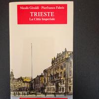 Trieste, la città imperiale