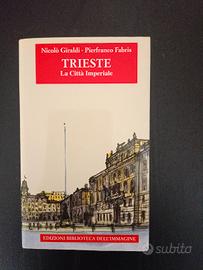 Trieste, la città imperiale
