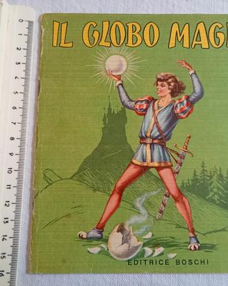 IL GLOBO MAGICO  Libricino di favole Ed. Boschi