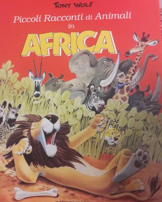 Libro Tony Wolf "Racconti di animali in Africa"