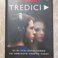 Tredici / Thirteen Reasons Why ~ Jay Asher