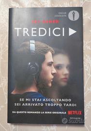 Tredici / Thirteen Reasons Why ~ Jay Asher