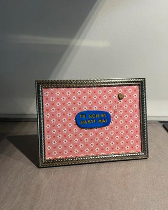 Quadretto personalizzato “tu non mi basti mai”