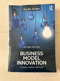 Business model innovation _ Alan Afuah 2 ed.
