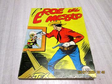 Fumetto italiano: Tex N. 4 "L'eroe del Messico"