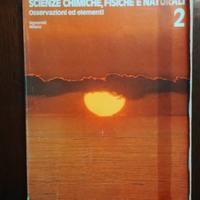 Scienze chimiche fisiche naturali volume 2