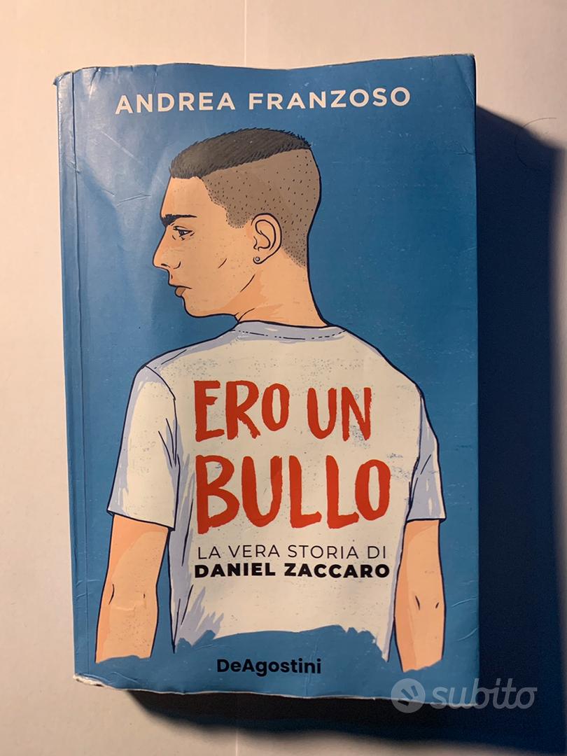 Ero un bullo di Andrea Franzoso, Libri