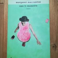 NON TI MUOVERE, Margaret Mazzantini, 2002
